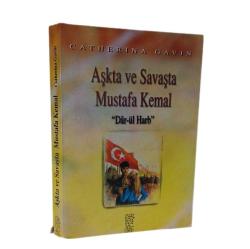 Aşkta ve Savaşta Mustafa Kemal