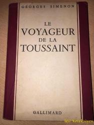 Le Voyageur De La Toussaint - Georges Simenon - Librarie Gallimard - Fransızca Kitap (Azizlerin Yolcusu )