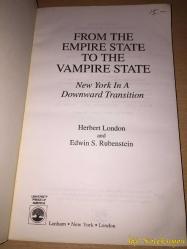 From The Empire State To The Vampire State - New York in a Downward Transition - Herbert London & Edwin S. Rubenstein - University Press of America - İngilizce Kitap (Empire State'ten Vampire State'e - Aşağıya Doğru Bir Geçişte New York)