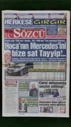 Sözcü Gazete 16 Mayıs 2015 Hoca'nın Mercedes'ini Bize Sat Tayyip !..,Ali Erbaş,Ethem Sancak,Recep Tayyip Erdoğan,Selçuk İnan,Andrew Goudelock,Aziz Yıldırım,Deniz Tolga Aytöre,Sinan Bolat,Özer Hurmacı,Steven Gerrard,Slaven Bilic,Mustafa Pektemek,Bülent Arınç,Ahmet Davutoğlu,Esma Redzepova,Kibariye,Harry Kane