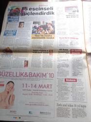 Hürriyet Gazetesi - 10 Mart 2010 - Antrenör Yılmaz Vural Haydar Dümen İle İşbirliği Yapmalı - Diyarbakır Bursaspor Futbol Değil Terör - Jennifer Lopez'in Poposu Hasta Etti- Hayrünnisa Gül İlk Torunu İçin 40 Gün İstanbul'da - Ünlü Türk Ressam Hoca Ali Rıza'nın Tablosu Müzeden Çalındı - Recep Tayyip Erdoğan Kral Faysal Ödülü Aldı - Hükümetin Deprem Eylem Planı - İrticayla Mücadele Eylem Planı - Deniz Baykal