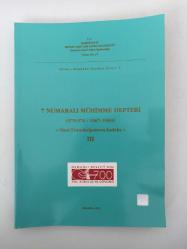 7 Numaralı Mühimme Defteri ( 975 - 976 / 1567 - 1569 ) Özet - Transkripsiyon - İndeks III