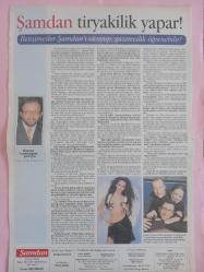 Şamdan  Magazin Dergi önlü arkalı iki sayfa  Demet Akalın,Abdullah Gencal,Özlem Özinal,Kenan Erçetingöz yazıyor,Neslihan Yavuzan,Nesrin İşçi  28*41cm