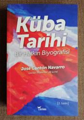 KÜBA TARİHİ - BİR HAKLIN BİYOGRAFİSİ