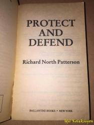 Protect and Defend - Richard North Patterson - Ballantine Books - İngilizce Kitap (Koruyun ve Savun) Kapakta Hafif Yıpranmalar Mevcut