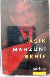 AŞIK MAHZUNİ ŞERİF 