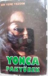 Efemera - YONCA PAKYÜREK "BİR YERE YAZDIM"   KASET ,AMBALAJINDA - kitantik - kitaLog