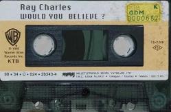 Ray Charles Would You Believe? Kaseti, I'll Take Care Of You, Keepe Me Satisfied, Child Support