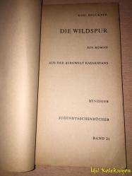 Die Wildspur - Karl Bruckner - Des Schönbrunn Verlages - Almanca Kitap (Vahşi Mahmuz)