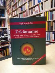 Erkanname: Aleviliğin İslam Yorumu ve Alevi Erkanları. Alevi İnancına Vurulan Tarihi Darbeler [GENİŞLETİLMİŞ 3.BASIM]