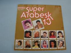 Efemera - FERDİ TAYFUR-İBRAHİM TATLISES-GÖKHAN GÜNEY-BİRİCİK-B. ERSOY-Ü. BESEN-H. BULUT-AYŞE MİNE-K. AKKOR-C. SABAH-HURİ SAPAN-E. TURGUT-H. BULUT " Süper Arabesk 13 " LP - TÜRKÜOLA Orj. DÖNEM ALMANYA BASKI NADİR PLAK - kitantik - kitaLog