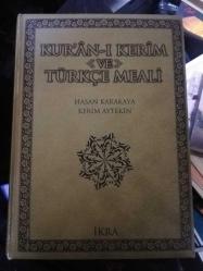 KUR'AN-I KERİM VE TÜRKÇE MEALİ