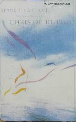 The Very Best of Chris De Burgh Spark To A Flame Kaseti, This waiting heart, Don't pay the ferryman, much more than this, sailing away