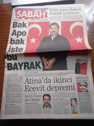 Sabah Gazetesi - 19 Şubat 1999 - Abdullah Öcalan Yakalandı - Bak Apo Bak İşte Bu Bayrak - İngiliz Times Safari'yi Övdü - PKK Yandaşlarının Eylemi İçin Polise Vur Emri - Apo'ya En Büyük Darbeyi Eski Sağ Kolu Şemdin Sakık Vuracak - Abdullah Öcalan'ı Yunan Ajanı Korudu - Atina'da İkinci Bülent Ecevit Depremi - Apo'ya Üç Özel Savcı - Türk Düşmanı Pangalos