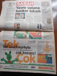 Sabah Gazetesi - 19 Şubat 1999 - Abdullah Öcalan Yakalandı - Bak Apo Bak İşte Bu Bayrak - İngiliz Times Safari'yi Övdü - PKK Yandaşlarının Eylemi İçin Polise Vur Emri - Apo'ya En Büyük Darbeyi Eski Sağ Kolu Şemdin Sakık Vuracak - Abdullah Öcalan'ı Yunan Ajanı Korudu - Atina'da İkinci Bülent Ecevit Depremi - Apo'ya Üç Özel Savcı - Türk Düşmanı Pangalos - Fenerbahçe Dayaktan Rekora - Hakan Şükür Seferberliği - Amokachi Dönmüyor