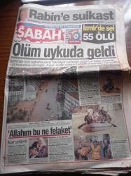 Sabah Gazetesi - 5 Kasım 1995 - Ölüm Uykuda Yakaladı İzmir'de Sel 55 Olur - İsrail Başbakanı Rabin Fanatik Bir İsrailli Tarafından Öldürüldü - Fenerbahçe'de Kemalettin Füzeledi Aykut Kocaman Siftah Yaptı - Galatasaray'ın ABD'li File Bekçisi Friedel Çıldırtıyor- Sanat Güneşi Öldü Mü - Zeki Müren - Bülent Ersoy - Mesut Yılmaz - Cem Uzan - Uzanlar'a 30 Günlük Süre - Yaser Arafat
