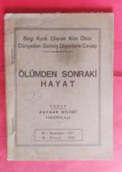 Başı Kırık Olarak Kim Öbür Dünyadan Gelmiş Diyenlere Cevap - Ölümden Sonraki Hayat