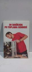 30 DAKİKADA PC TOPLAMA REHBERİ