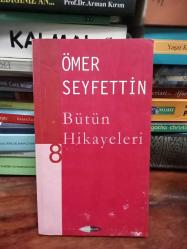 Ömer Seyfettin Bütün Hikayeleri  8