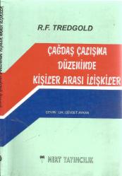 ÇAĞDAŞ ÇALIŞMA DÜZENİNDE KİŞİLER ARASI İLİŞKİLER