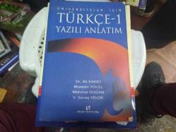 ÜNİVERSİTELER İÇİN TÜRKÇE 1 - YAZILI ANLATIM