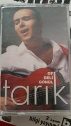 TARIK OF DELİ GÖNÜL KASET