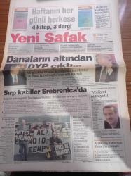 Yeni Şafak Gazetesi - 12 Temmuz 1995 - Ensar Vakfı Hizmet Atağında - İstanbul Büyükşehir Belediye Başkanı Recep Tayyip Erdoğan Milliyet Aleviler İle İlgili Düşüncemde Art Niyetli - Çıraklar En Çok Ferdi Tayfur Dinliyor - Vali Hayri Kozakçıoğlu - Galatasaray Korsika'da - Üç Büyükler UEFA'da Seribaşı - Orhan Gencebay - Şeytan Ayetleri Yeniden - Danaların Altından Doğru Yol Partisi Çıktı - Sırp Katiller Srebnica'da - Devlet Bakanı Esat Kıratlıoğlu - Süleyman Demirel