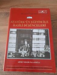 ATATÜRK'ÜN EĞİTİM İLE İLGİLİ DÜŞÜNCELERİ