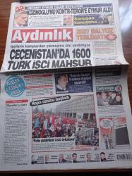 Aydınlık Gazetesi - 10 Aralık 2011 - Mehmet Ağar Ve Alaattin Çakıcı Döküldü - Kaşif Kozinoğlu'nu Kontr Terör'e Mehmet Eymür Aldı - Mehmet Baransu - Şike İddianamesi Kabul Edildi - Olgun Peker Ve Aziz Yıldırım İki Ayrı Örgüt Kurmaktan Suçlanıyor - Çeçenistan'da 1600 Türk İşçi Mahsur -Hopa Davası Başladı - Tansu Çiller'in Mossad İle İsrail'deki Toplantısı - Fikret Otyam