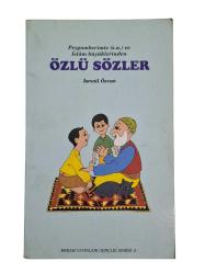 PEYGAMBERİMİZ VE İSLAM BÜYÜKLERİNDEN ÖZLÜ SÖZLER