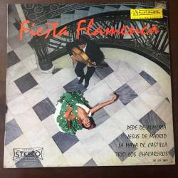 ''YALNIZCA KAPAK, PLAK YOK, 33'LÜK'' - Pepe De Almeria, Jesus De Madrid, La Maya De Castilla, Trio Los Chacareros – Fiesta Flamenca