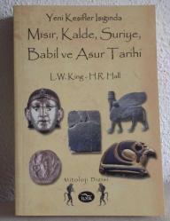 MISIR KALDE SURİYE BABİL VE ASUR TARİHİ ( MİTOLOJİK )
