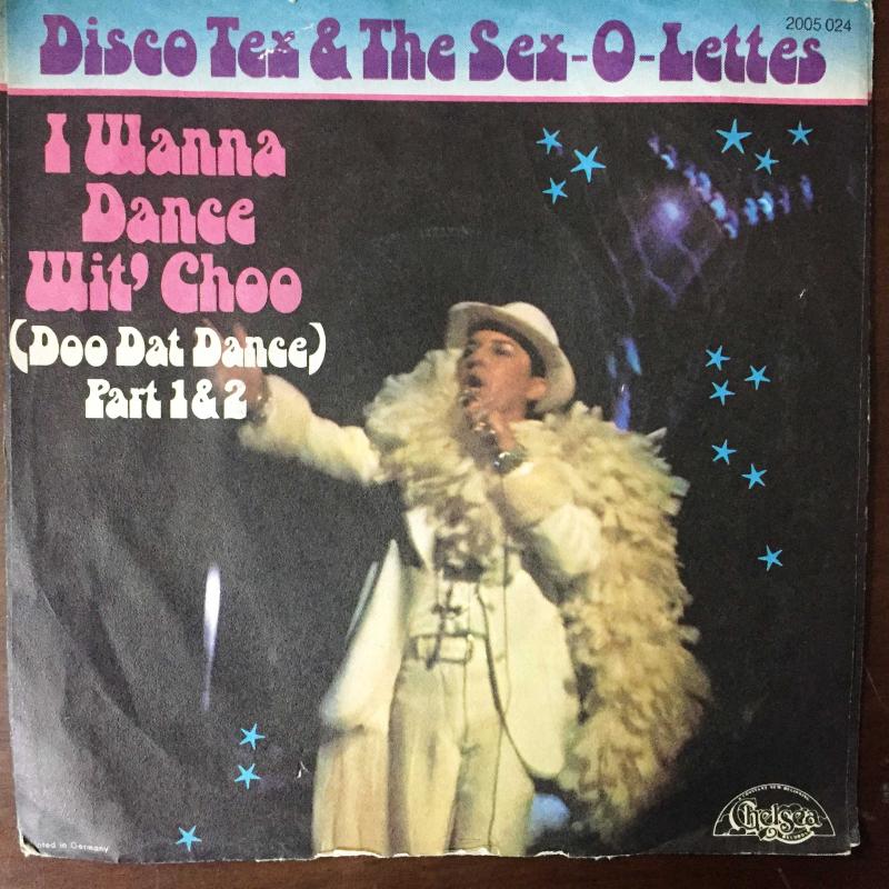 Disco Tex His Sex O Lettes I Wanna Dance Wit Choo Doo Dat  