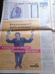 Hürriyet Gazetesi - 4 Şubat 1999 - Seda Sayan'ın Yeni Sevgilisi İzzet Yıldızhan Mahsun Kırmızıgül'ün İkizi - Halit Kıvanç - Barış Manço'nun Ani Ölümü - Barış Manço Güz Yağmurları İle Göçtün Gittin Diyordu - Barış Manço'nun Cenazesinde İmam da Şarkısından Sözler Okudu- Barış Manço İçin Devlet Sanatçısı Unvanına Onay - Her Görüşmede Alaattin Çakıcı'yı Soyuyorlar - Hakan Şükür - Hasan Şaş
