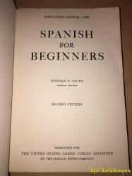 Spanish For Beginners - Norman P. Sacks - Ronald Press Company - İngilizce , İspanyolca Kitap (Yeni Başlayanlar İçin İspanyolca)