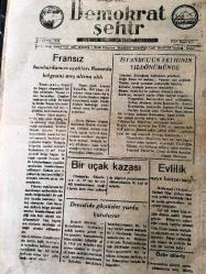 AMASYA  DEMOKRAT ŞEHİR YEREL TAŞRA BASINI  -AMASYA  DEMOKRAT ŞEHİR YEREL TAŞRA BASINI  - 30 MAYIS 1958- YIL :1 SAYI :268- Fransız bom bar duman uçakları Ramada bölgesini  ateş altına aldı -İstanbul 'un Fethinin Yıldönümünde - Bir Uçak Kazası - Denizli de güçsüzler yurdu  kuruluyor - Güney kutbunda keşfedilen ada - Dünyaya örnek -  Lübnan Reisicumhuru Ordu Kumandanlığı İle Görüştü -
