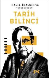 Halil İnalcık'ın Merceğinden Tarih Bilinci