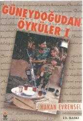 GÜNEYDOĞUDAN ÖYKÜLER 1