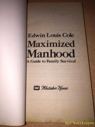 Maximized Manhood : A Guide to Family Survival - Edwin Louis Cole  - Whitetaker House - İngilizce Kitap (Maksimize Edilmiş Erkeklik: Ailenin Hayatta Kalması İçin Bir Kılavuz)