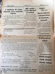 KÜTAHYA TAVŞANLI  POSTASI GAZETESİ YEREL TAŞRA BASINI-  31 Mayıs 1962-YIL :13 SAYI :753- Ziraat Uzmanları Türkiye 'nin Gıda Ve Elyaf İhtiyaçlarını İnceleyecek -İstanbul 'un alınışının 509. yıldönümü büyük bir törenle kutlandı - Japonya da Gagarin 'i  İstemediler - 2 dakika da 15 metre boyunda sosis  imal eden makine - 1961  senesi  turizm mevsimi  iyi başladı - Memleket  Haberleri  : Mersin Rafinesi  ilk  ham petrollü  İstanbul a Sevk etti - Lefkoşe Fuarına 15  Firma İştirak Ediyor - Siirt 'te soygunculuk olayları  devam ediyor - Kütahya  ilinden yetişenler  derneği  şiir müsabakası - 26  Bergama kermesi törenle açıldı - Bir çalgıcının seyahati