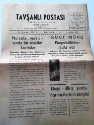 KÜTAHYA TAVŞANLI  POSTASI GAZETESİ YEREL TAŞRA BASINI-    1 HAZİRAN 1962- Yıl :13 sayı :754-  Nurcular ,yurt dışında bir teşkilat kurdular -İsmet İnönü Başvekillikten  istifa etti -Biçki - dikiş  yurdu  öğrencilerin  sergisi -  Türkiye Kızılay   Cemiyeti  Emet Şubesi  Başkanlığından - Çeltik çomak oyunundan  doğan kavga ölümle  bitti - Müziksever  çiçek - Memleket Haberleri : Namazda ayak  gıdıkladı  tartaklandı - Dinar İlçesinin  tek eczanesi 50  gündür kapalı - Tavşanlı  Dursun Bey ,Balıkesir   Otobüsü  Seferleri  Başladı -  Kütahya ilinden yetişenleri  derneği şiir müsabakası -Ankara da kilerin  Selamı -   Batıya  kaçan gençlere  Doğu Alman polisi ateş açtı -