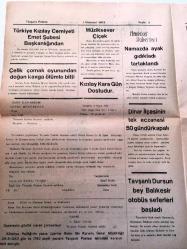 KÜTAHYA TAVŞANLI  POSTASI GAZETESİ YEREL TAŞRA BASINI-    1 HAZİRAN 1962- Yıl :13 sayı :754-  Nurcular ,yurt dışında bir teşkilat kurdular -İsmet İnönü Başvekillikten  istifa etti -Biçki - dikiş  yurdu  öğrencilerin  sergisi -  Türkiye Kızılay   Cemiyeti  Emet Şubesi  Başkanlığından - Çeltik çomak oyunundan  doğan kavga ölümle  bitti - Müziksever  çiçek - Memleket Haberleri : Namazda ayak  gıdıkladı  tartaklandı - Dinar İlçesinin  tek eczanesi 50  gündür kapalı - Tavşanlı  Dursun Bey ,Balıkesir   Otobüsü  Seferleri  Başladı -  Kütahya ilinden yetişenleri  derneği şiir müsabakası -Ankara da kilerin  Selamı -   Batıya  kaçan gençlere  Doğu Alman polisi ateş açtı -