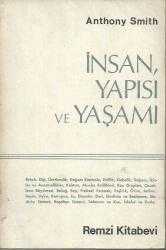 İNSAN, YAPISI VE YAŞAMI