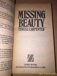 Missing Beauty - Teresa Carpenter - Zebra Books - İngilizce Kitap (Kayıp Güzellik)