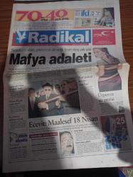 Radikal Gazetesi - 25 Ekim 1998 - Hayyam Garipoğlu'nun Garip İsteği - Başbakan Mesut Yılmaz Fenerbahçeli Değilim Fenerbahçe Hayranıyım - Avrupa Tekvando Şampiyonası - Mert Tuncer - Mafya Adaleti - Nesim Malki Cinayeti - Bülent Ecevit Seçim Maalesef 18 Nisan - Üç Rektöre Türban Vetosu