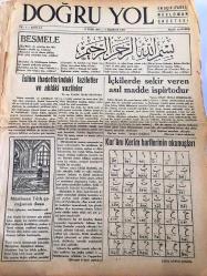 İSTANBUL DOĞRU YOL GAZETESİ YEREL TAŞRA BASINI - 17 Ekim 1947-YIL :1 SAYI 14-Besleme - İslam İbadetlerindeki Faziletler ve  ahlaki  vazifeler  yazan : Fındıklı Hatibi Mustafa - İçkilerde sekir  veren asıl madde  ispirtodur  -   İbadet   Ayrı ayrı beş vakit namaz -  Dini Terbiye ile Milli Terbiye Arasındaki  Fark   -İtikat  Meleklere Nasıl İman Edilir ? Eba  Müslimi  Horasani   Yazan : Muharrem Zeki  Korgunal  - İçkilere Sekir veren  ispirtodur  -- Kerbela  Şehitleri   Yazan : Muharrem  Zeki  Korgunal   Yezit  Küfeden Gelen  Mektubu  Okuyunca Beyninden  Vurulmuşa Döndü  - İnciliçavuş  , kaza halkını kaymakamın zülmunden  nasıl  kurtardı ?