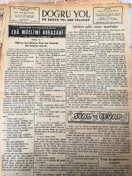 İSTANBUL DOĞRU YOL GAZETESİ YEREL TAŞRA BASINI - 17 Ekim 1947-YIL :1 SAYI 14-Besleme - İslam İbadetlerindeki Faziletler ve  ahlaki  vazifeler  yazan : Fındıklı Hatibi Mustafa - İçkilerde sekir  veren asıl madde  ispirtodur  -   İbadet   Ayrı ayrı beş vakit namaz -  Dini Terbiye ile Milli Terbiye Arasındaki  Fark   -İtikat  Meleklere Nasıl İman Edilir ? Eba  Müslimi  Horasani   Yazan : Muharrem Zeki  Korgunal  - İçkilere Sekir veren  ispirtodur  -- Kerbela  Şehitleri   Yazan : Muharrem  Zeki  Korgunal   Yezit  Küfeden Gelen  Mektubu  Okuyunca Beyninden  Vurulmuşa Döndü  - İnciliçavuş  , kaza halkını kaymakamın zülmunden  nasıl  kurtardı ?