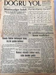 İSTANBUL DOĞRU YOL GAZETESİ YEREL TAŞRA BASINI  - 3 Ekim 1947- YIL :1 SAYI :12 --Müslümanlığın Hedefi - Cenebı Haktan Korkmayan İnsan , Hiç bir şeyden korkmaz  yazan  Muharrem Zeki Korgunal- Bir Müslümanın Şahsına Karşı Vazifeleri   Yazan Fındıklı Hatibi Mustafa -  Namaz vücuda sıhhat  verir , rızka bereket  getirir , yazan  :Abdullah  Nureddinoğlu - Hadis-i Şerif Diyor ki :  -Kur 'anı  Kerim  Dersleri -  Kerbela  Şehitleri   Yazan : Muharrem  Zeki  Korgunal   -Cemel Cengi  Yazan :  Rahmi  Kumuzer   -.  Hakiki sebep  değil , korkudur  baba!  Seni  Hazreti  Ali 'den  korkarak  kaçmaktan  men ederim - Eba  Müslimi  Horasani  :  Yazan  : Muharrem Zeki  Korgunal  - İslam da sonradan  konulan güzel usüller  yazan  : Esat  Sezai  Sünbüllük -