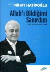 Allah'ı Bildiğimi Sanırdım - 300 Soru 300 Cevap