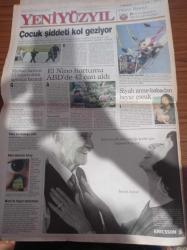 Yeni Yüzyıl Gazetesi - 11 Nisan 1998 - Haluk Levent Artık Özgür - Sen Neymişsin Leonardo Di Caprio  - Michael Jackson 2.7 Milyon Dolar Tazminat Kazandı - El Nino Hortumu ABD'de 42 Can Aldı - Savunma Bakanı İsmet Sezgin Komutanlar Tansu Çiller'den Daha Demokrat - Sultanahmet'te Bomba 9 Yaralı - Şeytan Taşlarken Ölenler Arasında 9 Türk Var